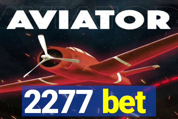 2277 bet